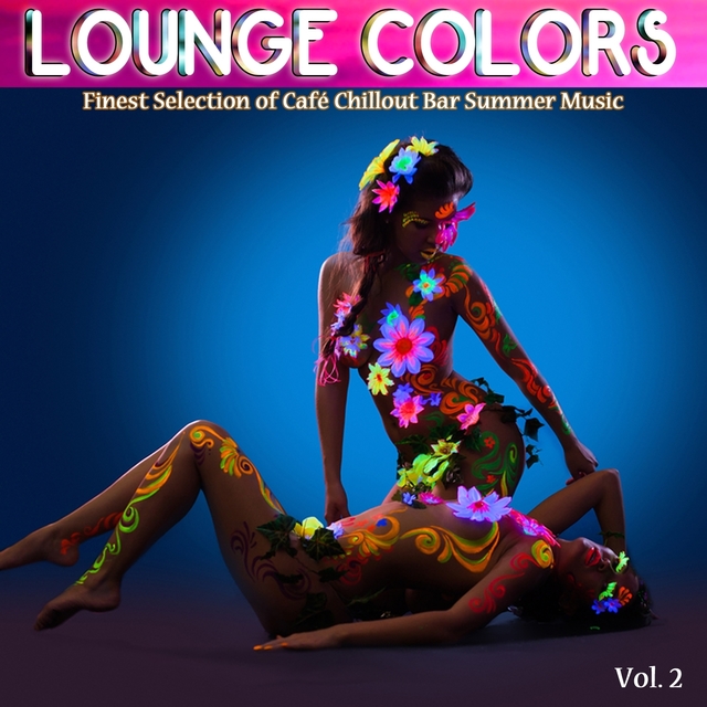 Couverture de Lounge Colors, Vol. 2: Finest Selection of Café Chillout Bar Summer Music