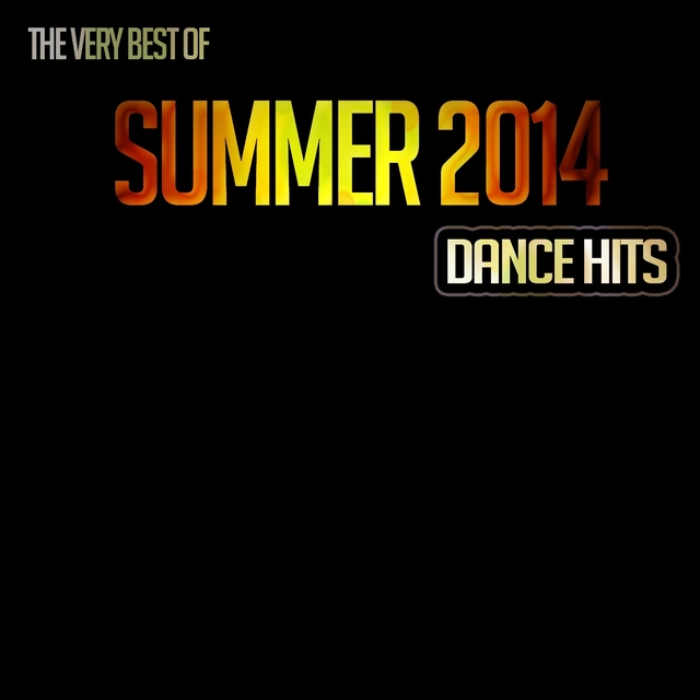 Couverture de The Very Best of Summer 2014 Dance Hits