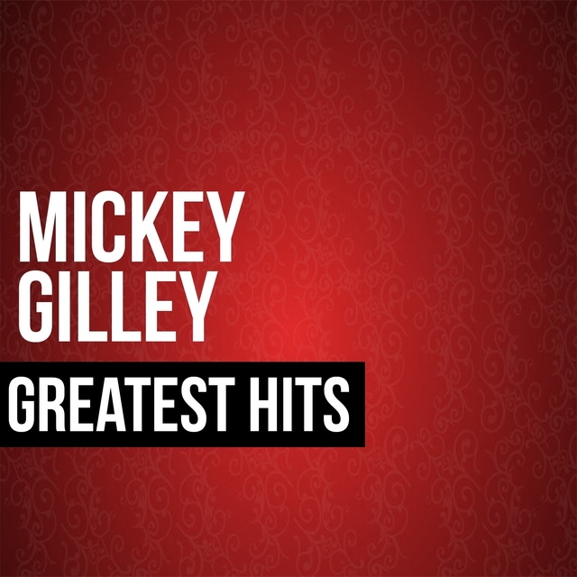 Mickey Gilley Greatest Hits