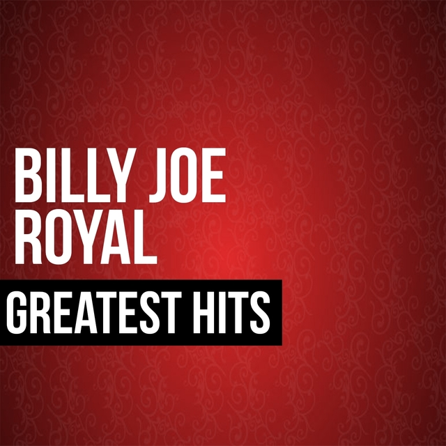 Billy Joe Royal Greatest Hits