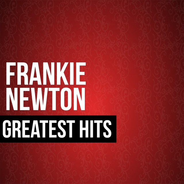 Couverture de Frankie Newton Greatest Hits