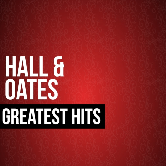 Hall & Oates Greatest Hits