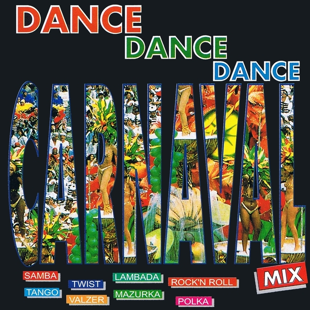 Couverture de Dance Dance Dance Carnaval Mix