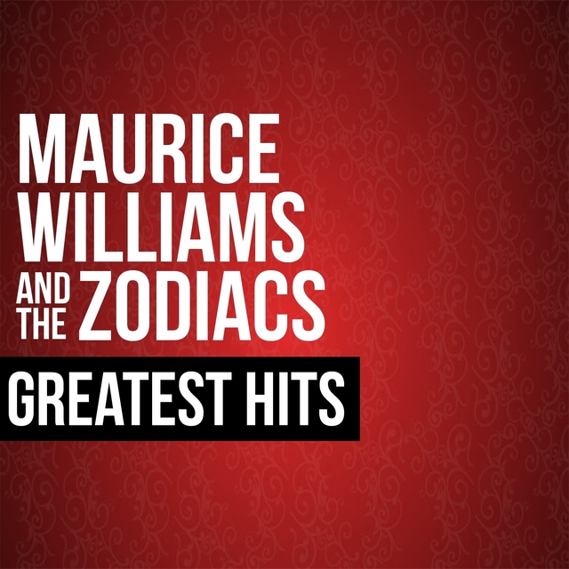 Couverture de Maurice Williams & The Zodiacs Greatest Hits