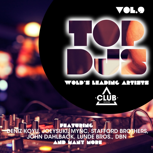 Top DJs - World's Leading Artists, Vol. 9