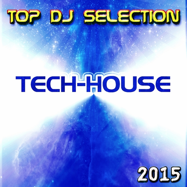 Couverture de Top DJ Selection Tech-House 2015