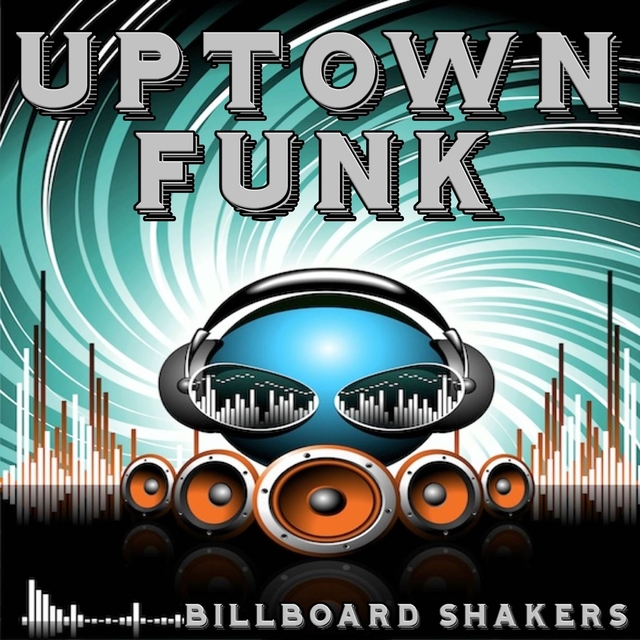 Couverture de Uptown Funk - Tribute to Mark Ronson and Bruno Mars