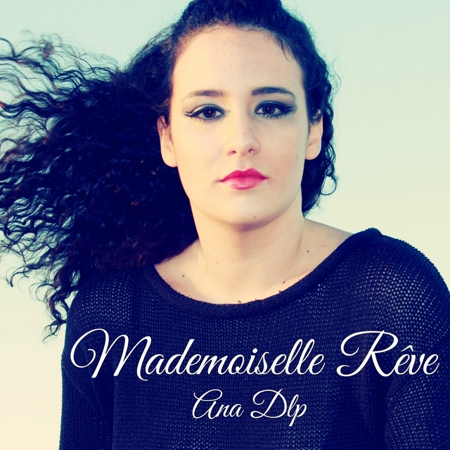 Mademoiselle rêve