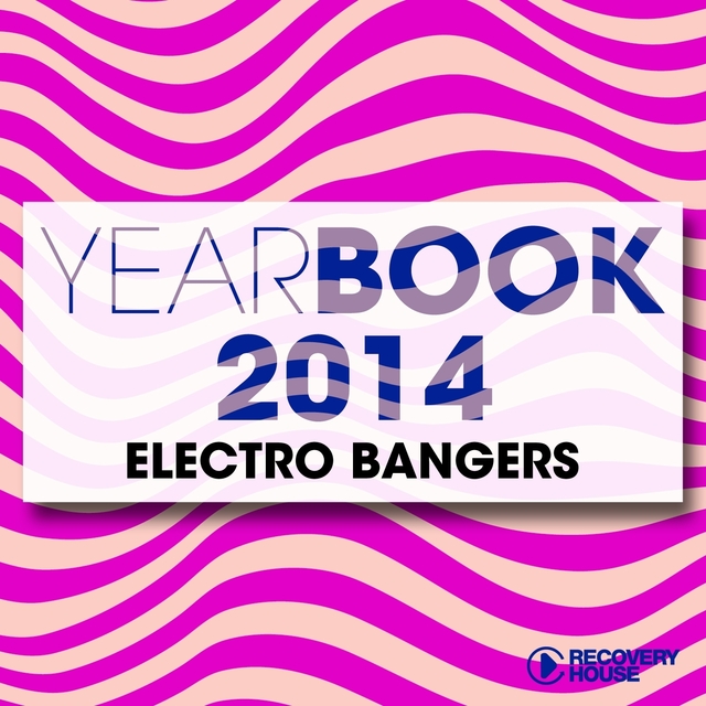 Couverture de Yearbook 2014 - Electro Bangers