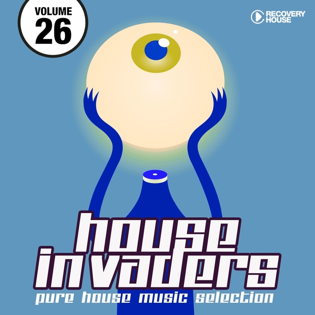 House Invaders - Pure House Music, Vol. 26