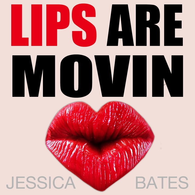 Couverture de Lips Are Movin