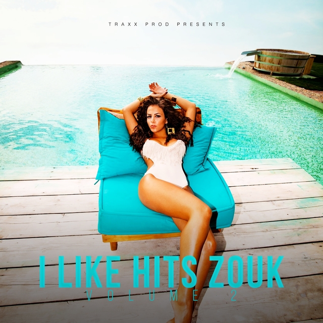 Couverture de I Like Hits Zouk, Vol. 2