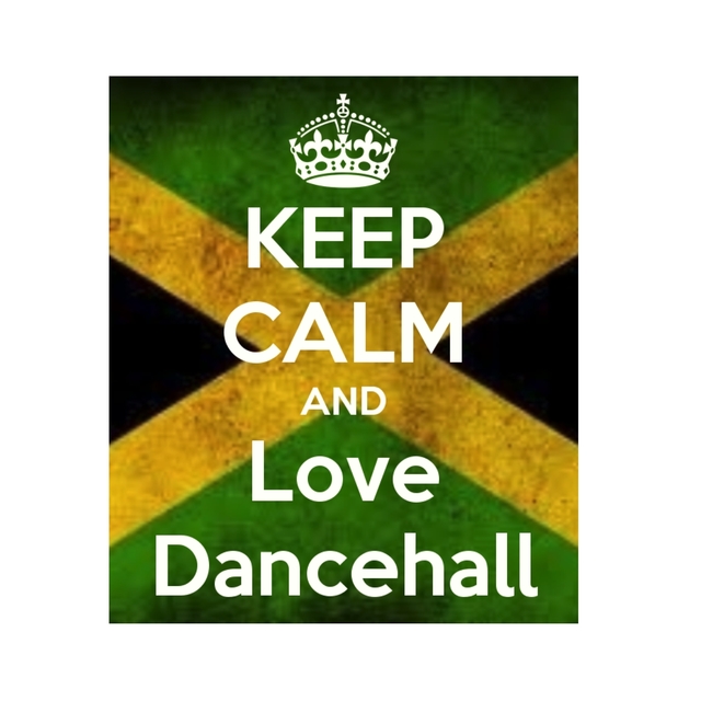 Keep Calm and Love Dancehall