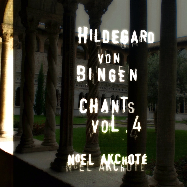 Hildegard Von Bingen: Chants, Vol. 4