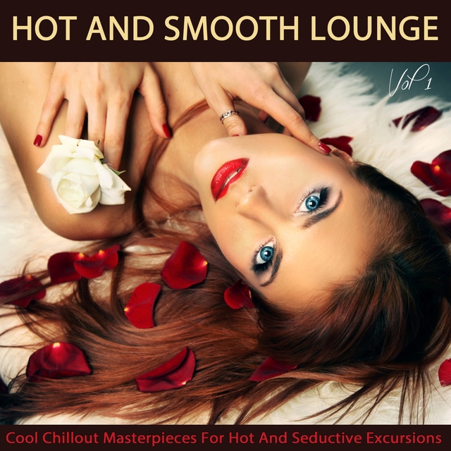 Hot And Smooth Lounge, Vol.1