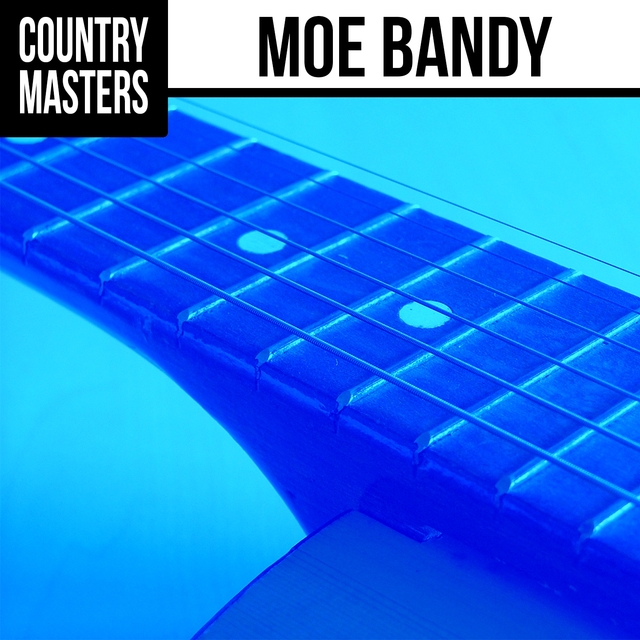 Couverture de Country Masters: Moe Bandy