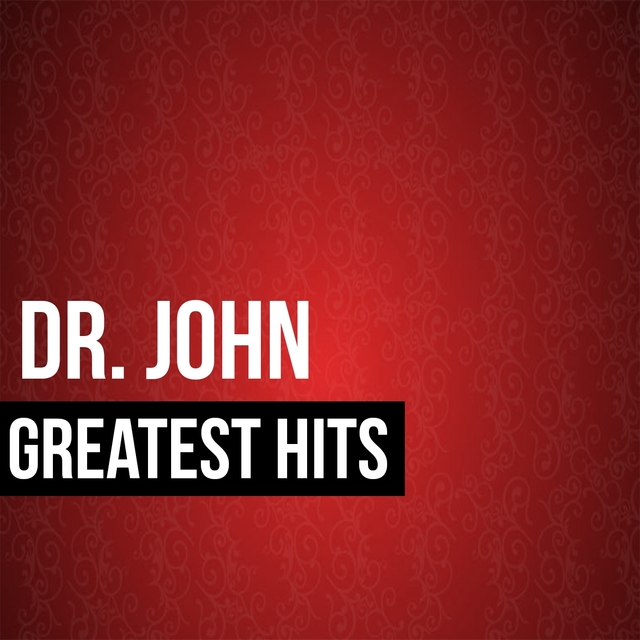 Couverture de Dr. John Greatest Hits