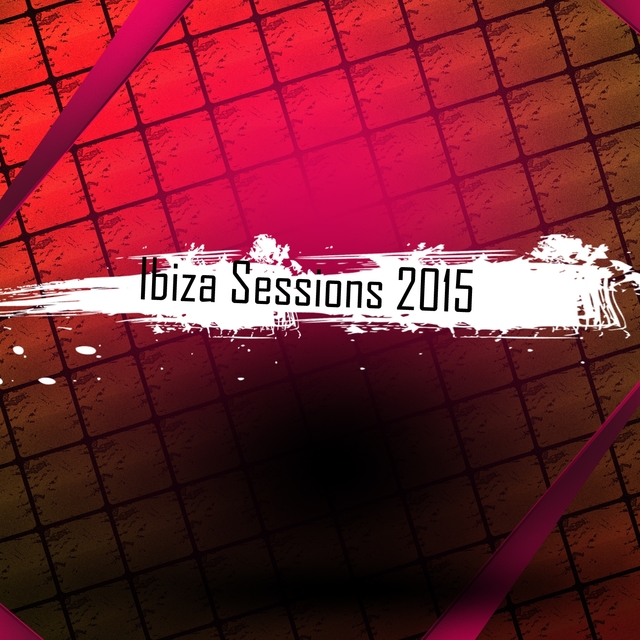 Couverture de Ibiza Sessions 2015