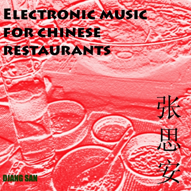 Couverture de Electronic Music for Chinese Restaurants