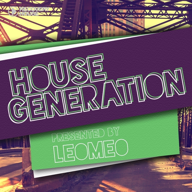 Couverture de House Generation Presented by Leomeo