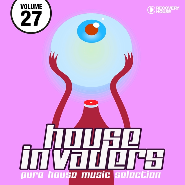 Couverture de House Invaders - Pure House Music, Vol. 27