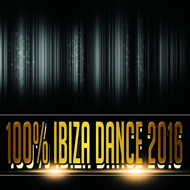 Couverture de 100% Ibiza Dance 2016