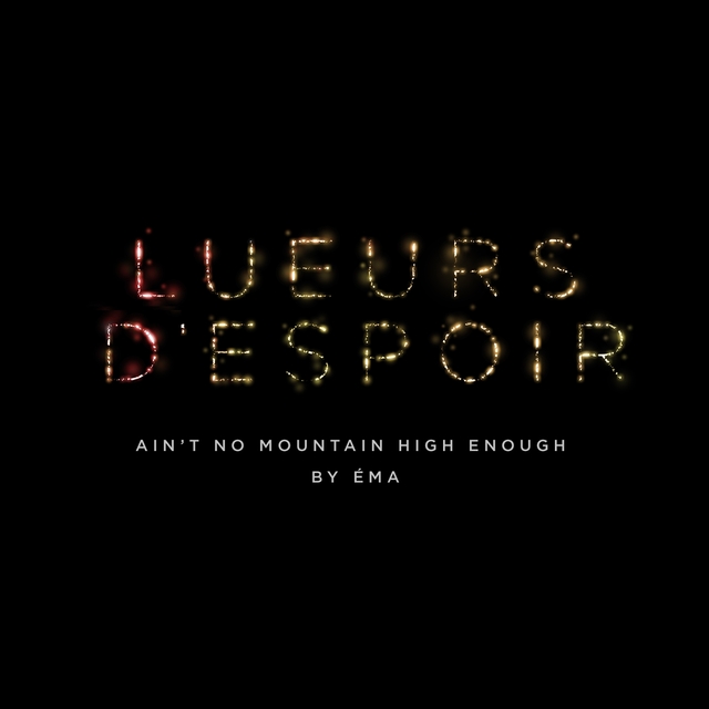 Couverture de Ain't No Mountain High Enough (Lueurs d'espoir) [Extended Version]