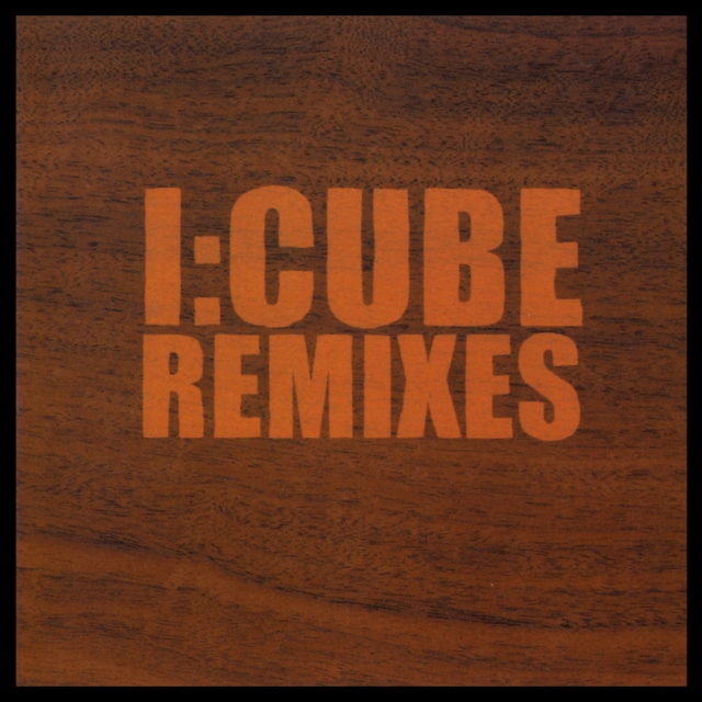 I:Cube Remixes