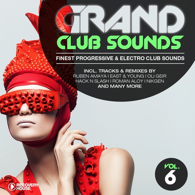 Couverture de Grand Club Sounds - Finest Progressive & Electro Club Sounds, Vol. 6