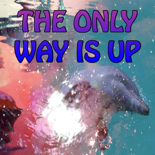 Couverture de The Only Way Is Up - Tribute to Martin Garrix and Tiesto