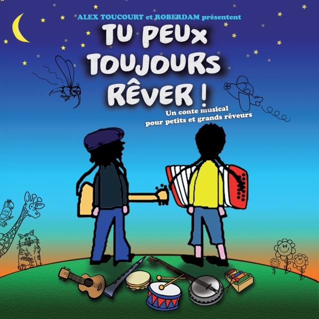 Tu peux toujours rêver !