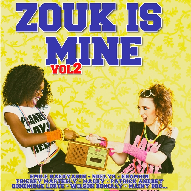 Couverture de Zouk Is Mine, Vol. 2