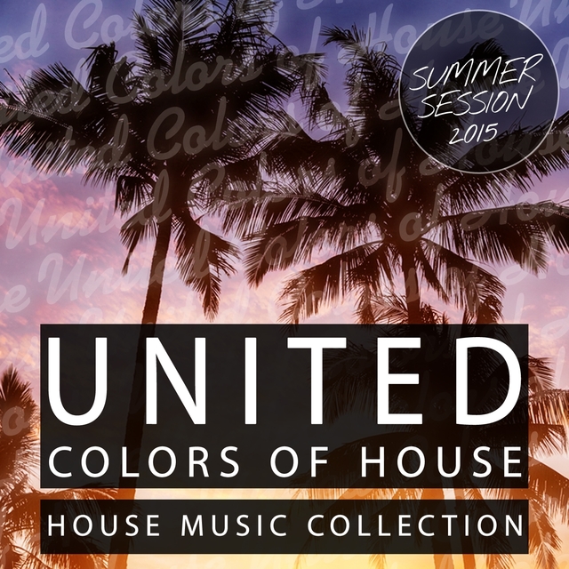 Couverture de United Colors of House - Summer Session 2015