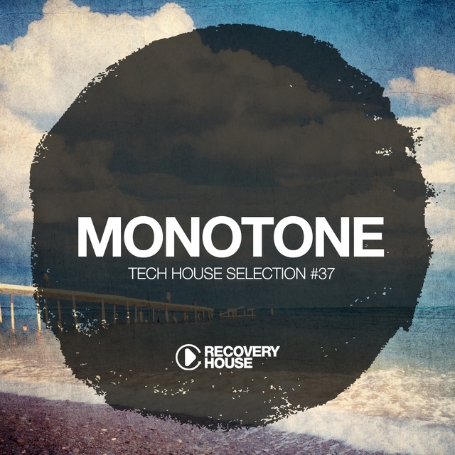 Couverture de Monotone, Vol. 37 - Tech House Selection