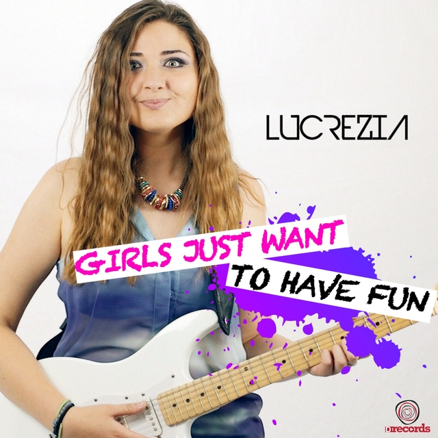 Couverture de Girls Just Want to Have Fun