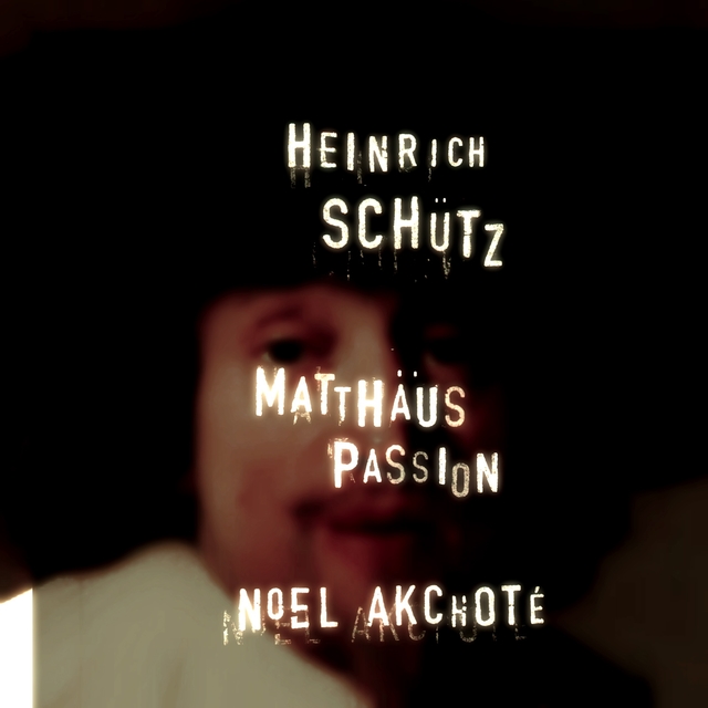 Heinrich Schütz: Matthäuspassion