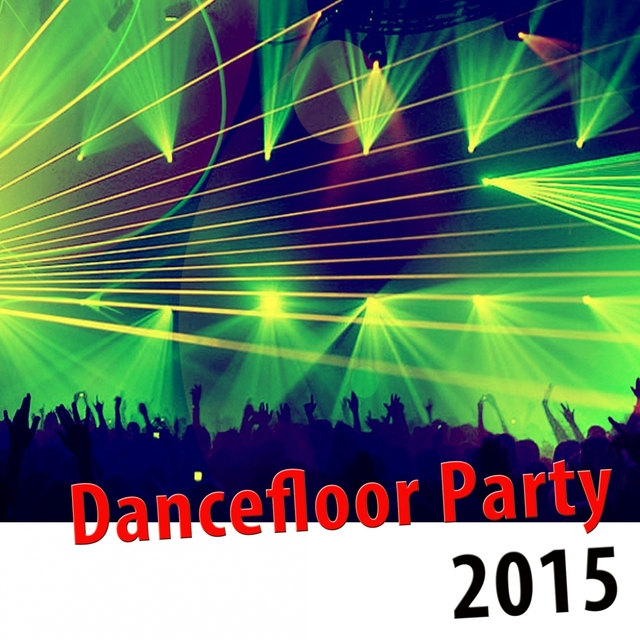 Couverture de Dancefloor Party 2015