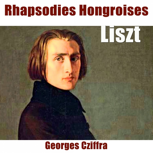 Couverture de Liszt: Rhapsodies hongroises