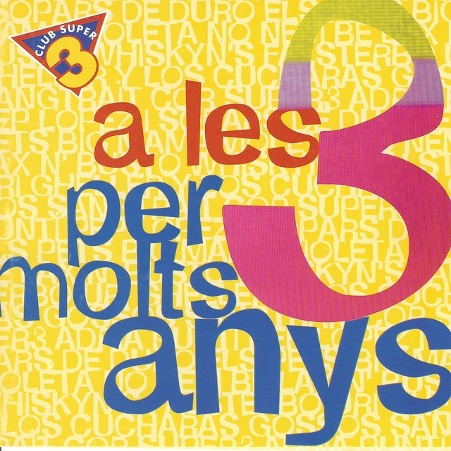 Couverture de A Les 3 Per Molts Anys