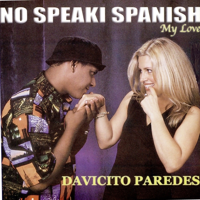 Couverture de No Speaki Spanish My Love