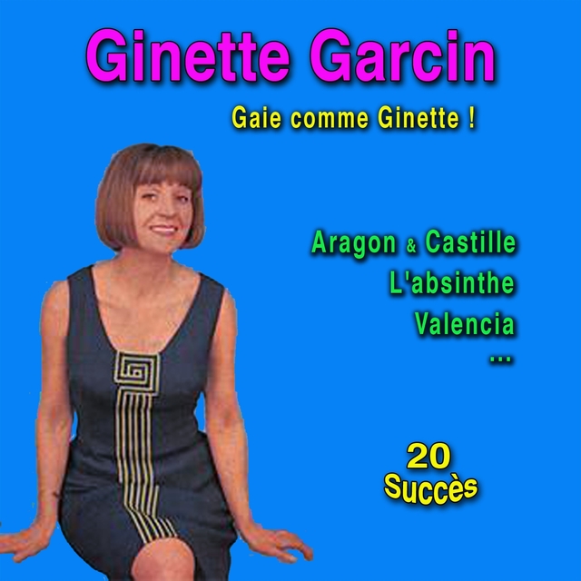 Couverture de Gaie comme Ginette (20 succès) [1958 to 1963]