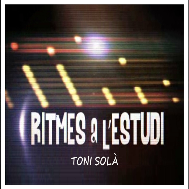 Ritmes a l'estudi: Toni Solà