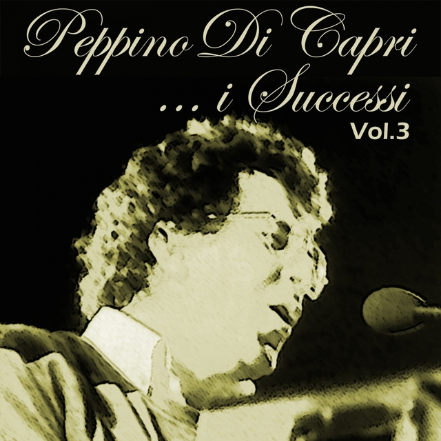 Couverture de Peppino Di Capri: I successi, Vol. 3