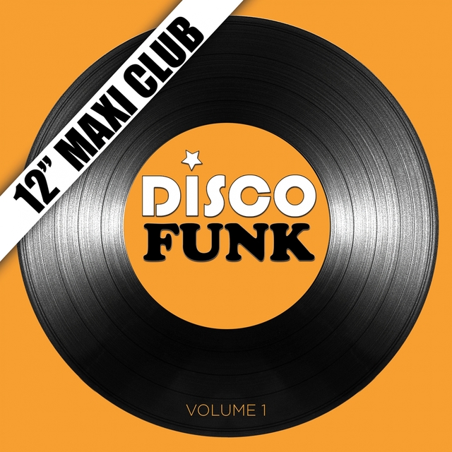 Disco Funk, Vol. 1 (12" Maxi Club) [Remastered]