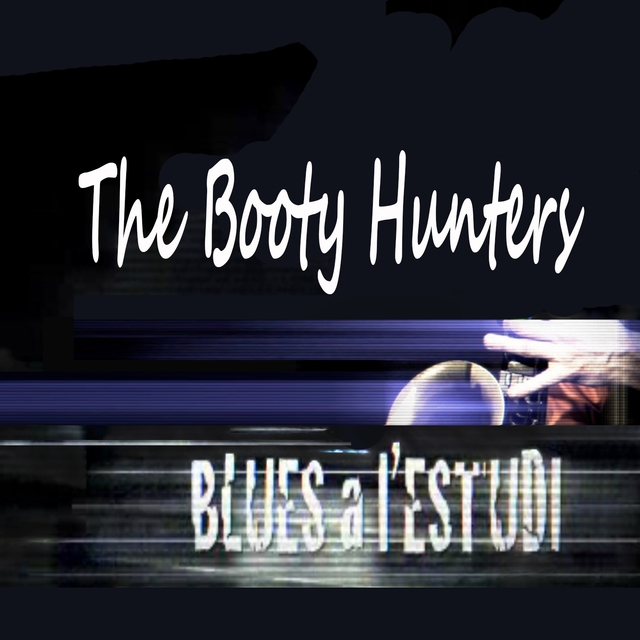 Blues a l'Estudi: The Booty Hunters