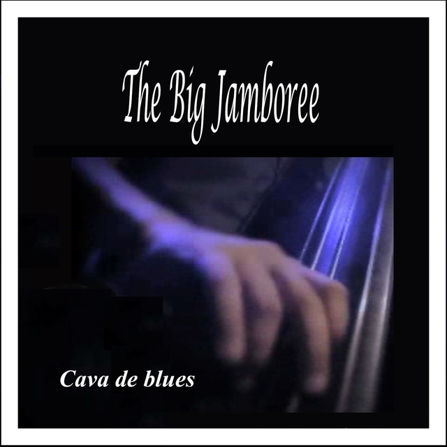 Cava De Blues: The Big Jamboree