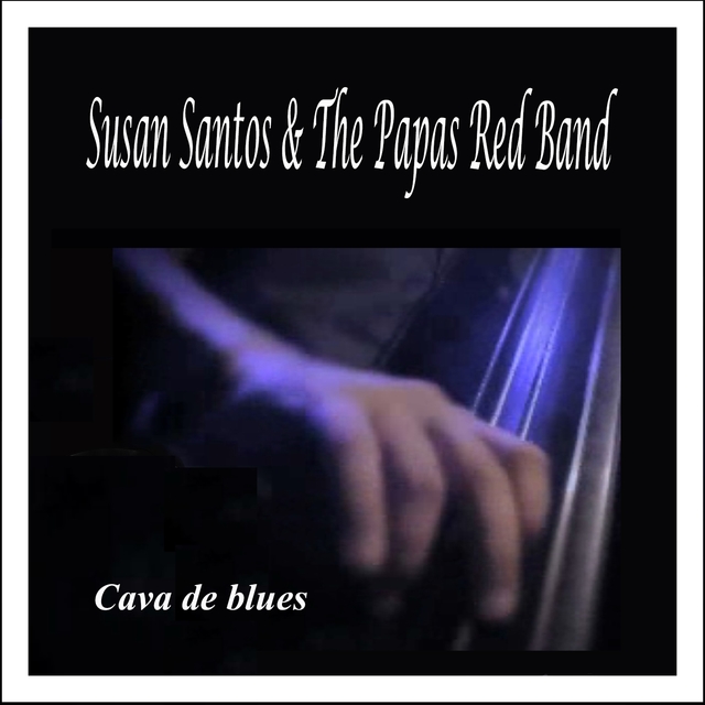 Cava de Blues: Susan Santos & The Papas Red Band