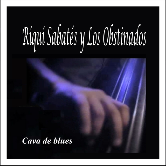 Cava de Blues: Riqui Sabatés y los Obstinados