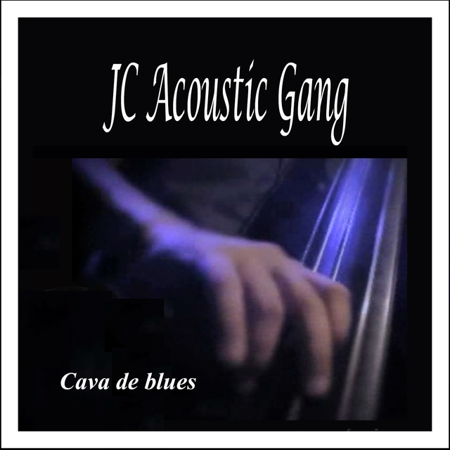 Couverture de Cava de Blues: JC Acoustic Gang