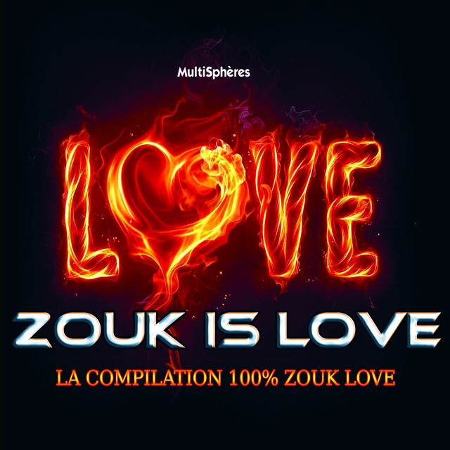 Couverture de Zouk Is Love